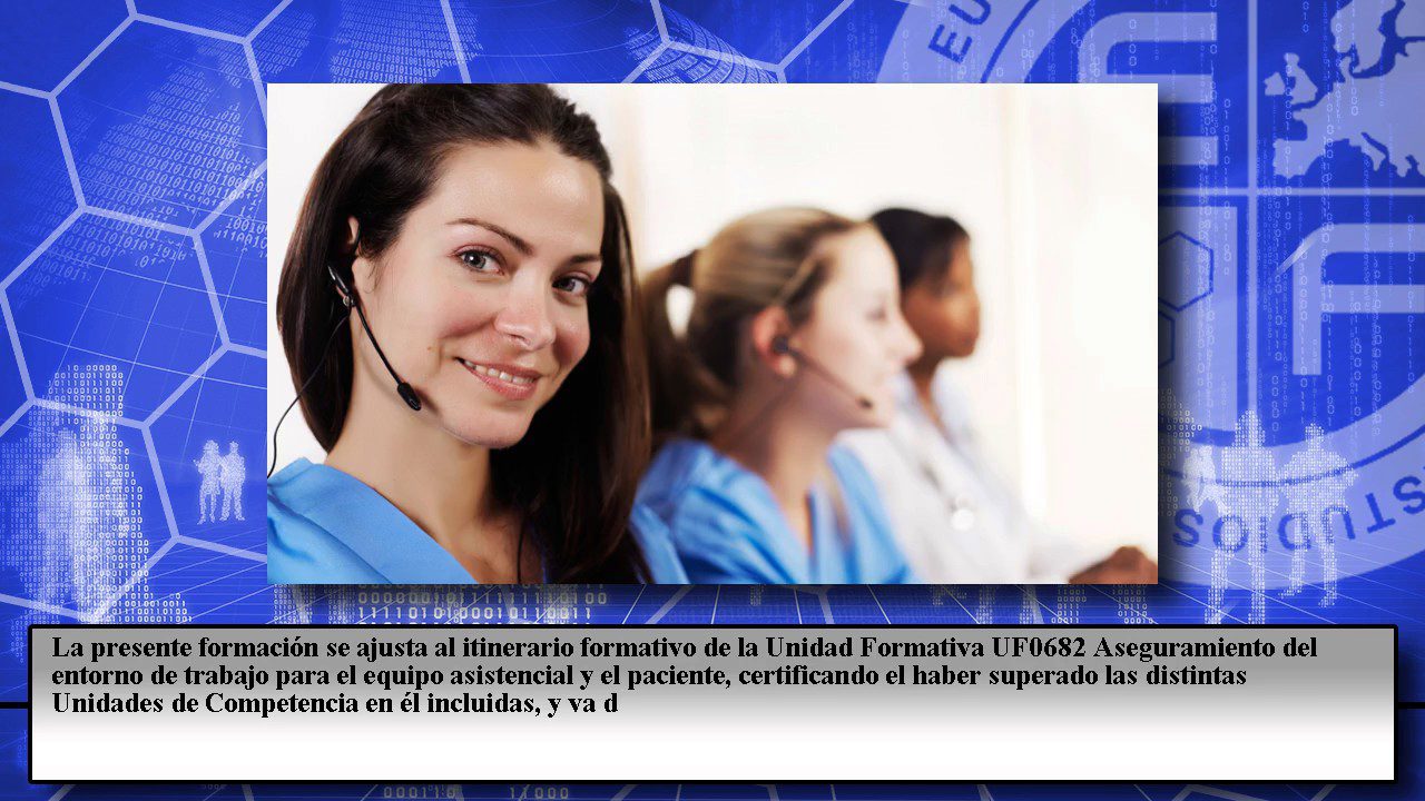 ASEGURAMIENTO DEL ENTORNO DE TRABAJO PARA EL EQUIPO ASISTENCIAL Y EL PACIENTE