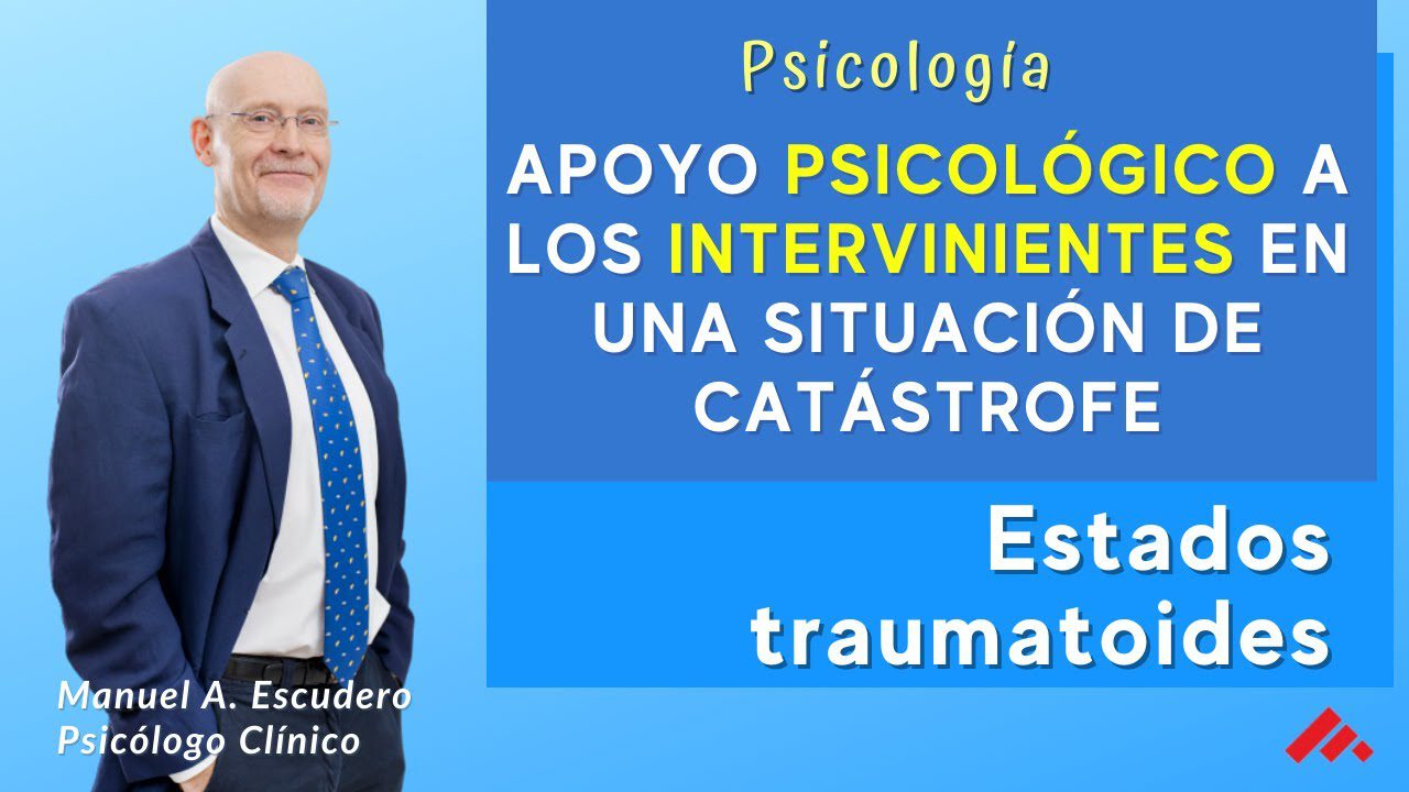APOYO-PSICOLOGICO-A-LOS-INTERVINIENTES-EN-UNA-SITUACION-DE-CATASTROFE - Haznoticia.com APOYO PSICOLÓGICO A LOS INTERVINIENTES EN UNA SITUACIÓN DE CATÁSTROFE