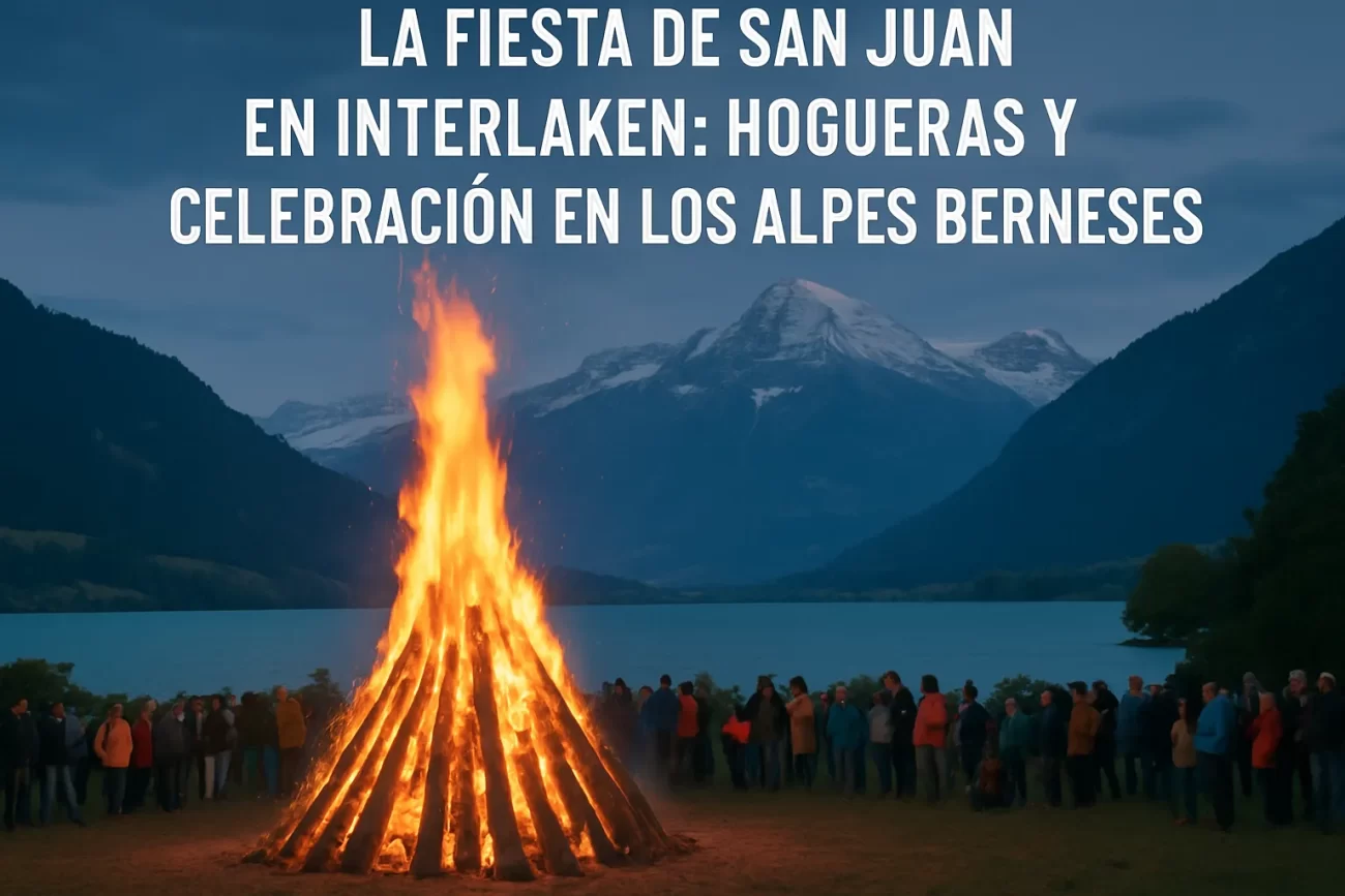 La-Fiesta-de-San-Juan-en-Interlaken-Hogueras-y-Celebracion-en-los-Alpes-Berneses - Haznoticia.com La Fiesta de San Juan en Interlaken: Hogueras y Celebración en los Alpes Berneses